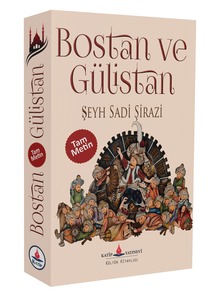 Bostan ve Gülistan / Şeyh Sadi Şirazi