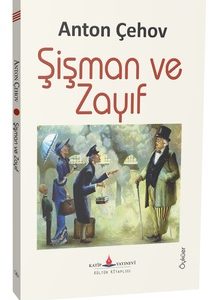 Şişman ve Zayıf / Anton Çehov