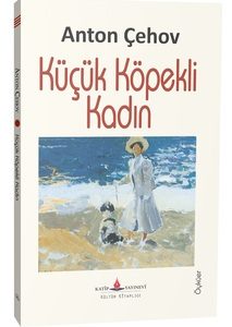 Küçük Köpekli Kadın / Anton Çehov