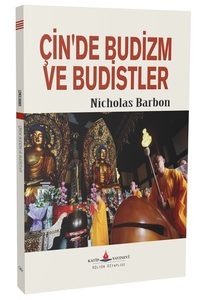 ÇİN'DE BUDİZM VE BUDİSTLER / LEWIS HODU