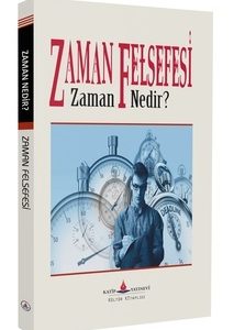 Zaman Felsefesi - Zaman Nedir?