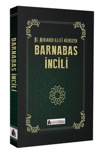 Barnabas İncili / Hz. Muhammed (.s.a.v) Efendimizi Müjdeleyen İncil