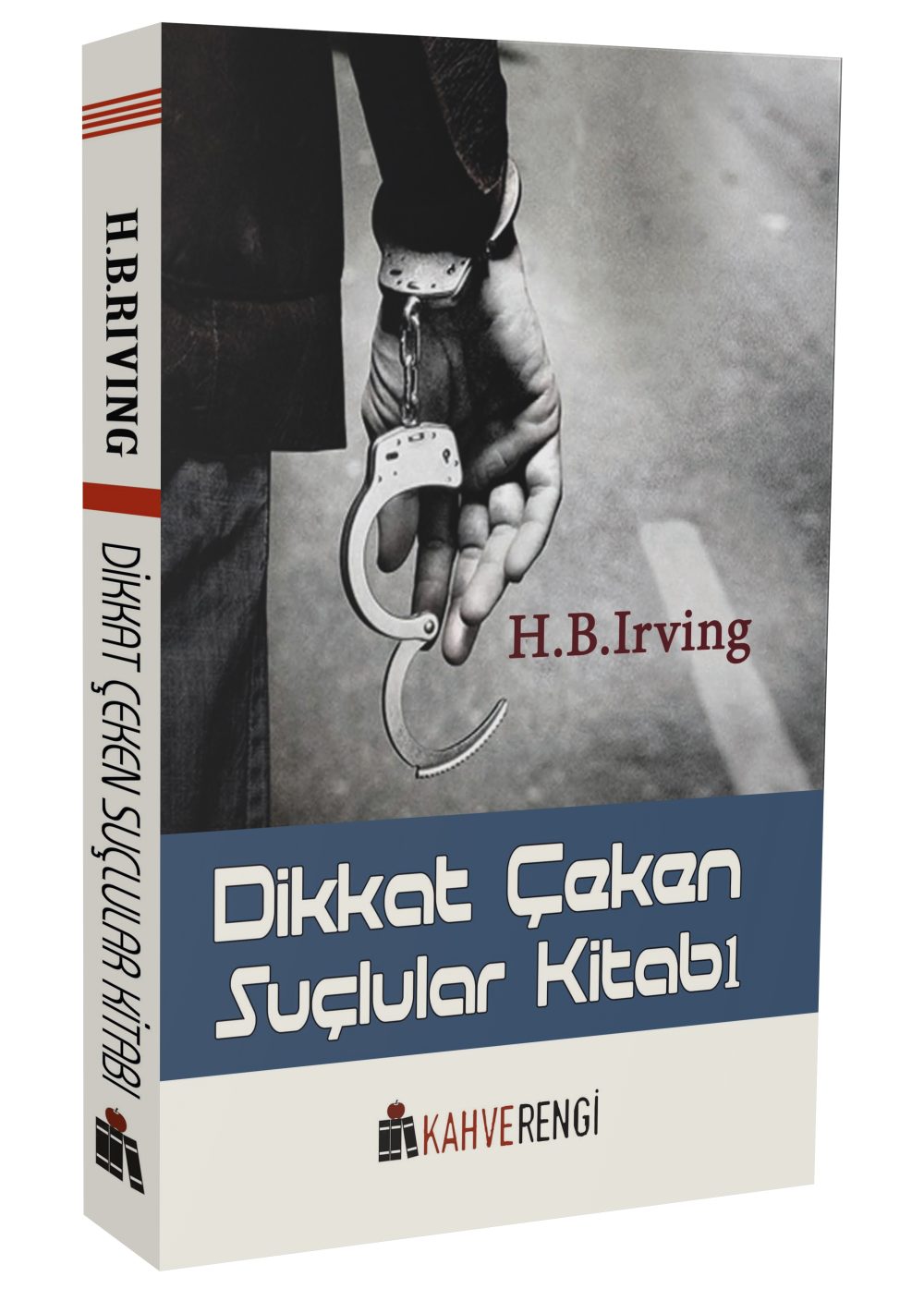 Dikkat Çeken Suçlular Kitabı / H.B Irving - Görsel 2
