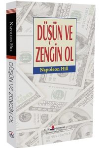 Düşün ve Zengin ol / Napoleon Hill