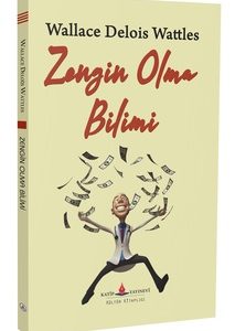 Zengin Olma Bilimi / Wallace Delois Wattles