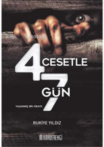 4 Cesetle 7 Gün / Rukiye Yıldız