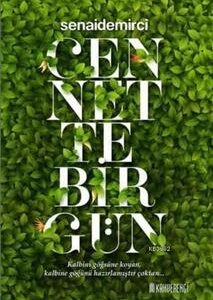Cennette Bir Gün / Senai Demirci