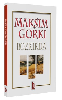 Bozkırda / Maksim Gorki