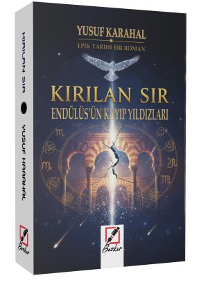 KIRILAN SIR - ENDÜLÜS’ÜN KAYIP YILDIZLARI / Yusuf Karahal